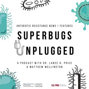 Superbugs Unplugged