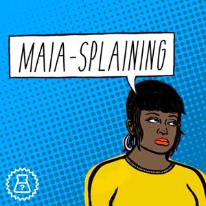 Maia-Splaining