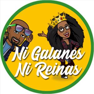 Ni Galanes Ni Reinas