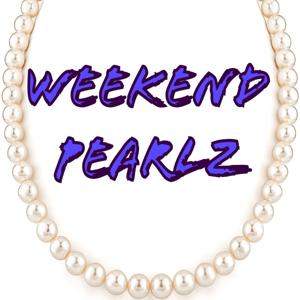 Weekend Pearlz