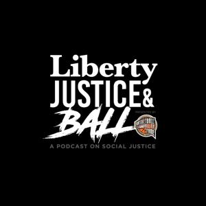 Liberty, Justice and Ball