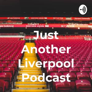 Just Another Liverpool Podcast