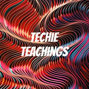 Techie Teachings