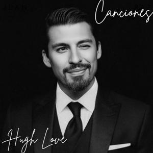 Hugh Love. Canciones