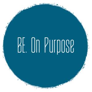 BE. On Purpose Podcast