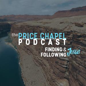 The Price Chapel Podcast