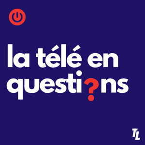 La télé en questions