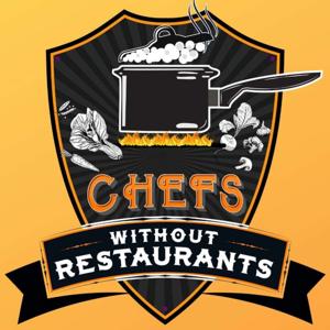 Chefs Without Restaurants by The Chefs Without Restaurants Network