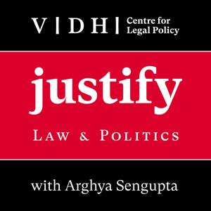 Justify - a podcast on law and politics in India