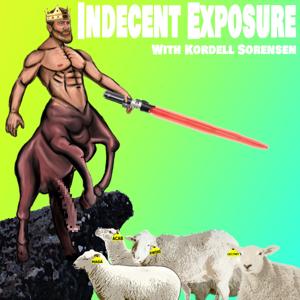 Indecent Exposure with Kordell Sorensen