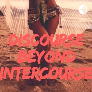 Discourse beyond Intercourse with OnaRay