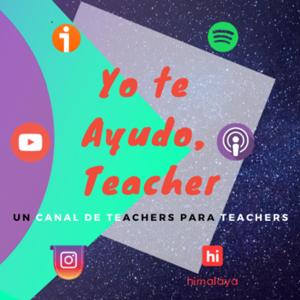 YoTeAyudoTeacher El Podcast de Hernán