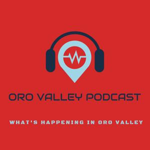 Oro Valley Podcast