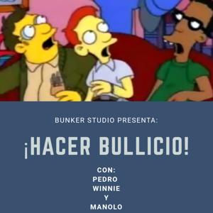Hacer bullicio