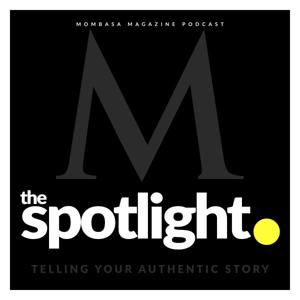 Mombasa Magazine / The Spotlight