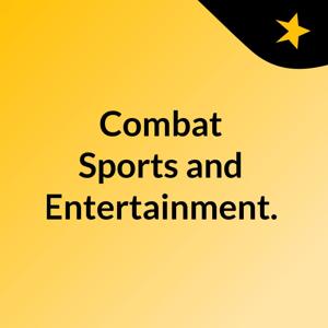 Combat Sports and Entertainment.