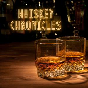 Whiskey Chronicles