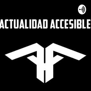 Actualidad Accesible by Actualidad accesible, Alfonzo Villalobos, José Almagro y Gerardo mani