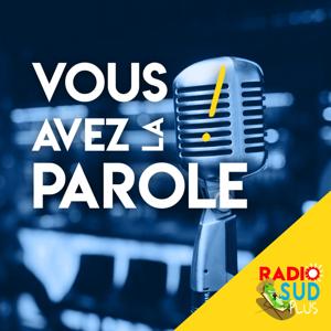 Vous avez la parole by Radio Sud Plus