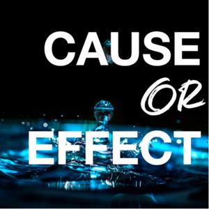 Cause or Effect