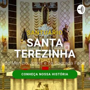 Podcast do Santuário Santa Terezinha