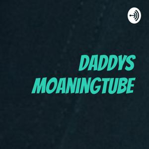 Daddys MoaningTube