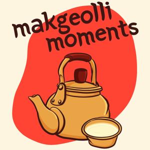 Makgeolli Moments