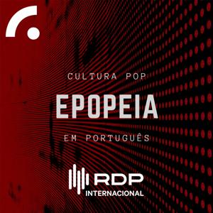 Epopeia by RDP Internacional - RTP