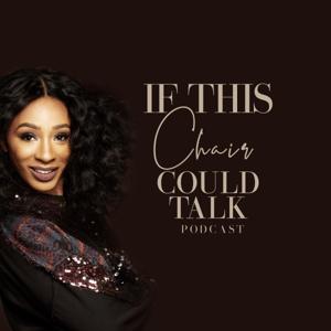 If This Chair Could Talk with Shassity Stevenson