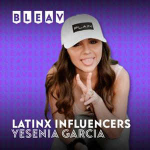 Bleav in Latinx Influencers