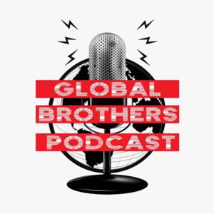 Global Brothers Podcast