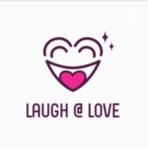 Laugh @ Love