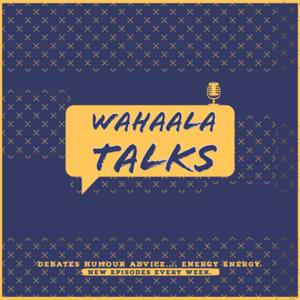 WahaalaTalks