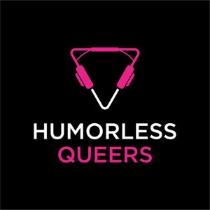 HUMORLESS QUEERS