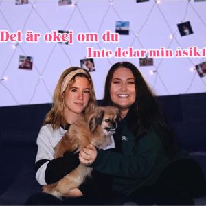 Emma & Elin - Det är okej om du inte delar min åsikt