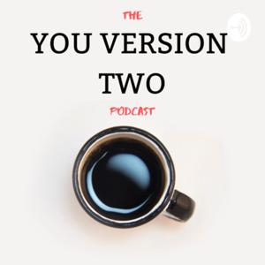 You Version Two Podcast