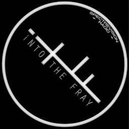 iNTO THE FRAY RADIO - Encounters with the Paranormal by SpectreVision Radio