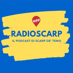 Radioscarp - il podcast di Scarp de' tenis