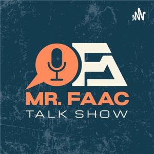Mr. FAAC talk show