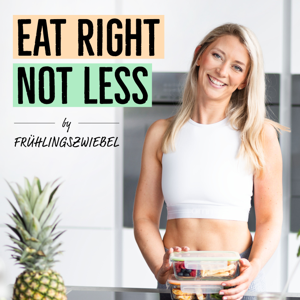 Eat Right - Not Less by Frühlingszwiebel