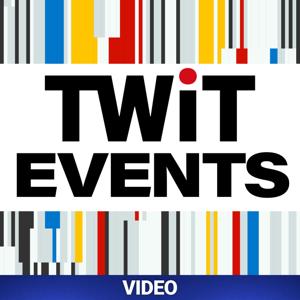 TWiT Events (Video)