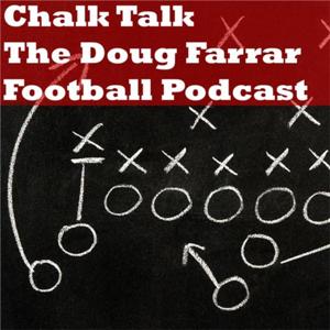 Chalk Talk: Doug Farrar Football Podcast