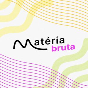 Matéria Bruta