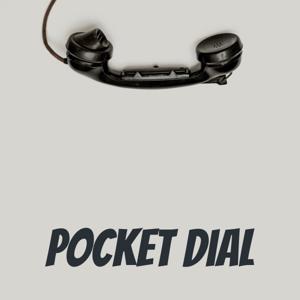 Pocket Dial