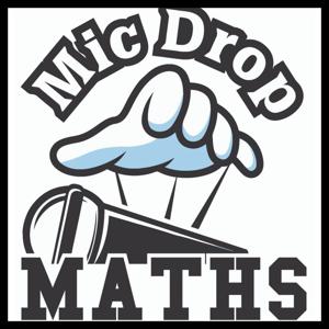 Mic Drop Maths