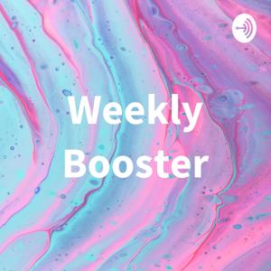 Weekly Booster