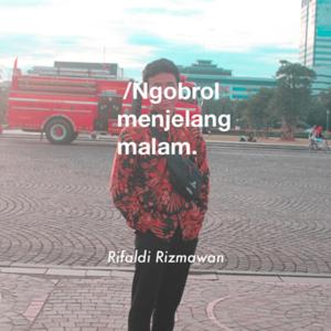 Ngobrol menjelang malam by Rifaldi Rizmawan