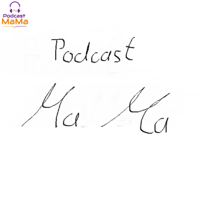 Podcast MaMa