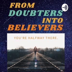 From Doubters into Believers (By: Vilano Sulu)