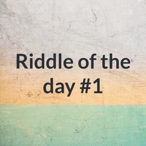 Riddle of the day #1